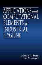 Applications and computational elements of industrial hygiene