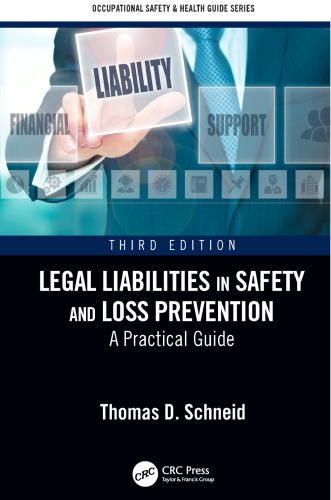 Legal liabilities in safety and loss prevention a practical guide