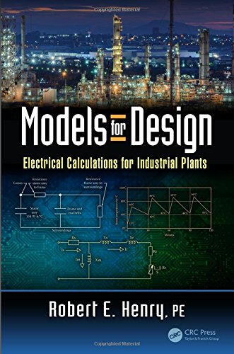 Models for design : electrical calculations for industrial plants