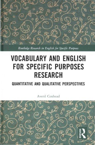 Vocabulary and English for specific purposes research : quantitative and qualitative perspectives