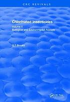 Chlorinated insecticides. Volume I, Technology and application