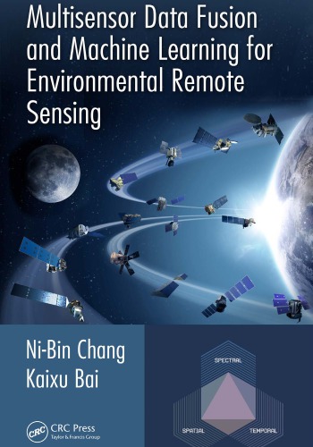 Multisensor Image Fusion and Data Mining for Environmental Remote Sensing