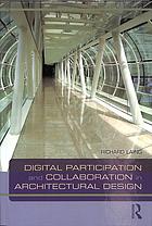 Digital participation and collaboration in architectural design