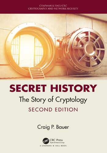 Secret history : the story of cryptology