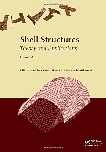 Shell structures : theory and applications. Vol. 4