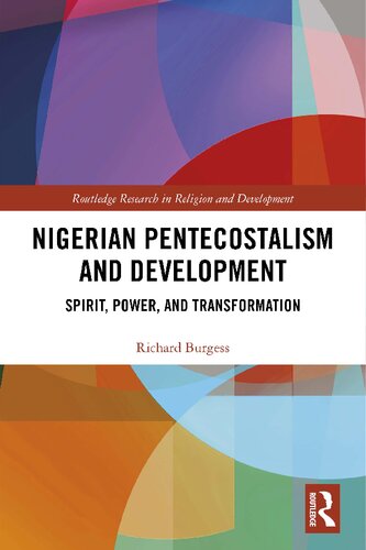 Nigerian Pentecostalism and development : spirit, power, and transformation