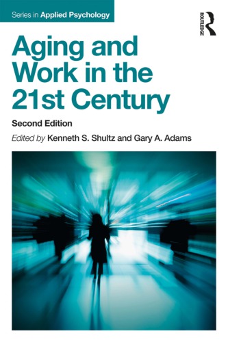 Aging and work in the 21st century