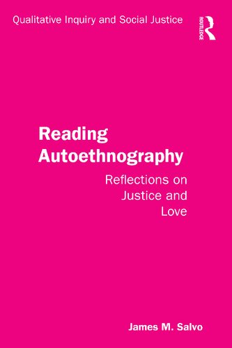 Reading Autoethnography : Reflections on Justice and Love