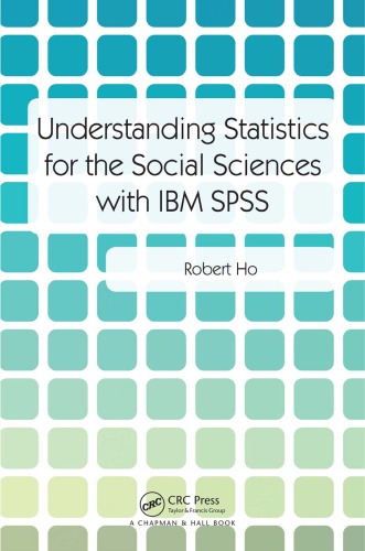 Understanding statistics for the social sciences with IBM SPSS