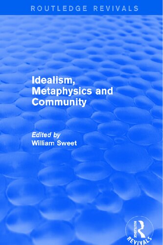 Idealism, metaphysics, and community