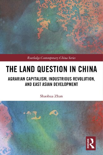 The land question in China : agrarian capitalism, industrious revolution, and East Asian development