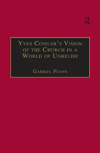 Yves Congar's vision of the church in a world of unbelief