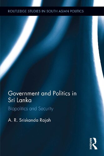 Government and politics in Sri Lanka : biopolitics and security