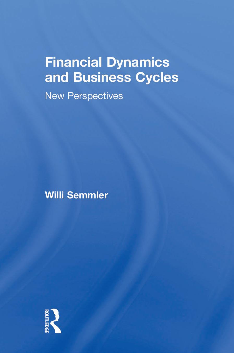 Financial dynamics and business cycles : new perspectives