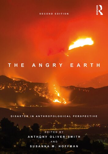 The angry earth : disaster in anthropological perspective