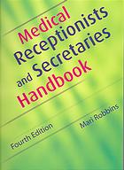 Medical Receptionists and Secretaries Handbook, 4th Edition