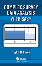 Complex Survey Data Analysis with SAS