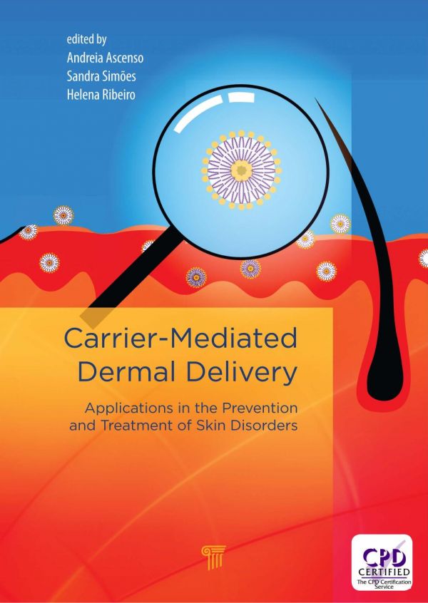 Carrier-Mediated Dermal Delivery : Applications in the Prevention and Treatment of Skin Disorders