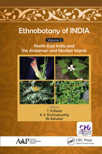 Ethnobotany of India. Volume 3, North-east India and Andaman and Nicobar Islands