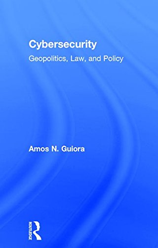 Cyber-security : geo-politics, law and policy