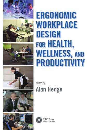 Ergonomic workplace design for health, wellness, and productivity