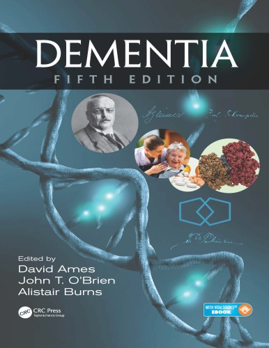 Dementia / edited by David Ames, John O'Brien, Alistair Burns.