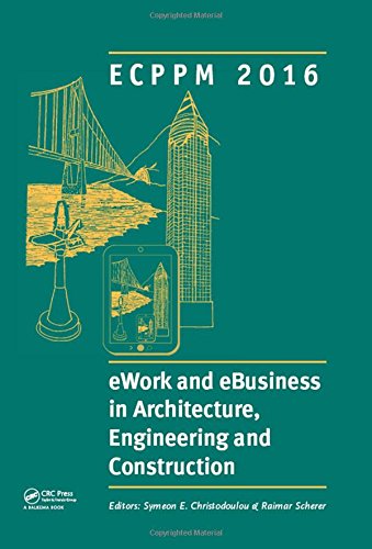 EWork and eBusiness in Architecture, Engineering and Construction Proceedings of the 11th European Conference on Product and Process Modelling (ECPPM 2016), Limassol, Cyprus, 7-9 September 2016