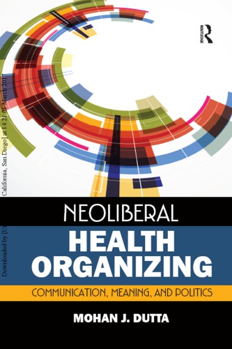 Neoliberal health organizing : communication, meaning, and politics