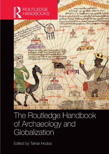 The Routledge handbook of archaeology and globalization