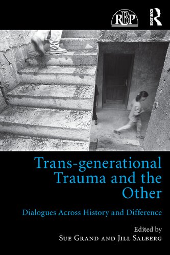 Trans-generational trauma and the other : dialogues across history and difference