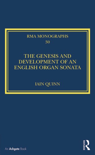 The Genesis and Development of an English Organ Sonata