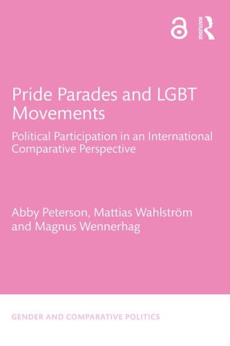 Pride parades and LGBT movements : political participation in an international comparative perspective