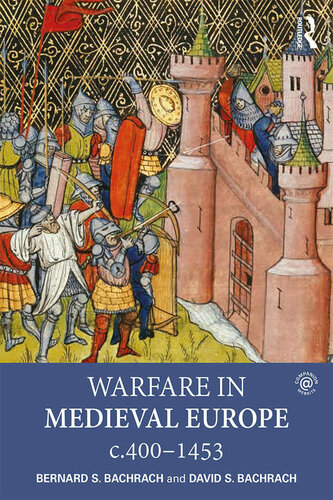 Warfare in medieval Europe, c.400-c.1453