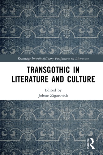 Transgothic in Literature and Culture