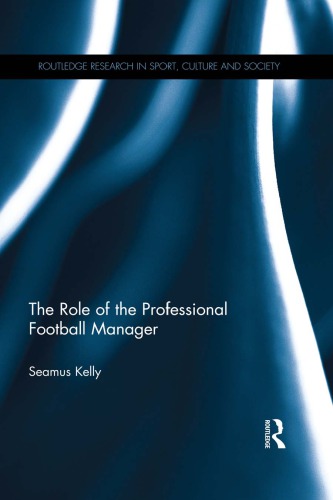 The Role of the Professional Football Manager