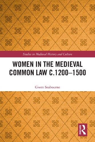 Women in the Medieval Common Law, C.1200-1500