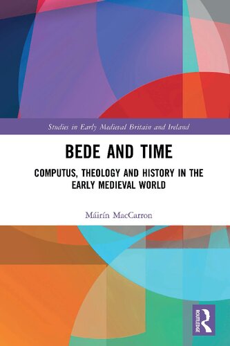 Bede and time : computus, theology and history in the early medieval world