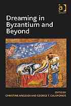 Dreaming in Byzantium and beyond