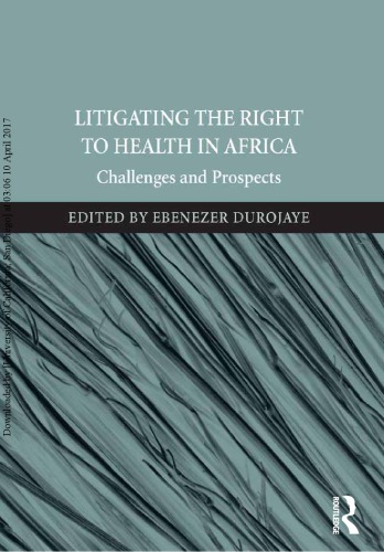 Litigating the right to health in Africa : challenges and prospects