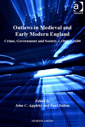 Outlaws in medieval and early modern England : crime, government and society, c.1066-c.1600