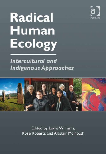 Radical human ecology : intercultural and indigenous approaches
