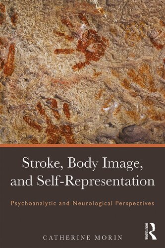 Stroke, body image, and self representation : psychoanalytic and neurological perspectives