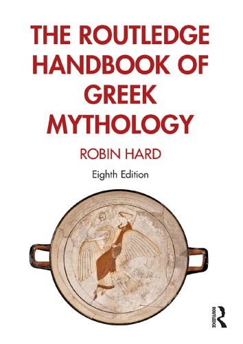 The Routledge handbook of Greek mythology partially based on H.J. Rose's "A handbook of Greek mythology"