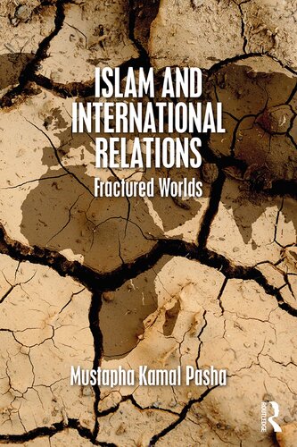 Islam and international relations : fractured worlds