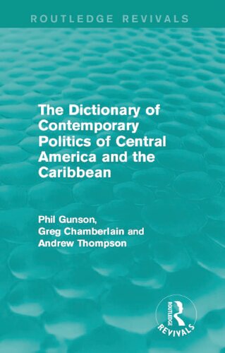 The dictionary of contemporary politics of Central America and the Caribbean