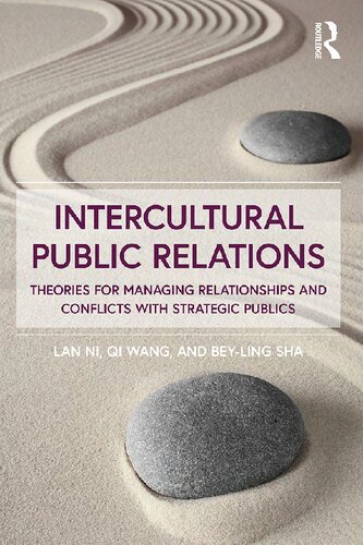 Intercultural public relations : theories for managing relationships and conflicts with strategic publics