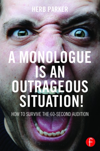 A Monologue is an Outrageous Situation!