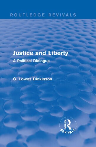 Justice and liberty : a political dialogue