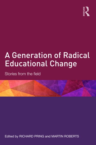 A generation of educational change : stories from the field