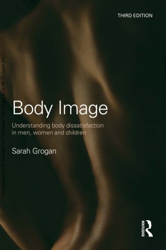 Body image : understanding body dissatisfaction in men, women and children